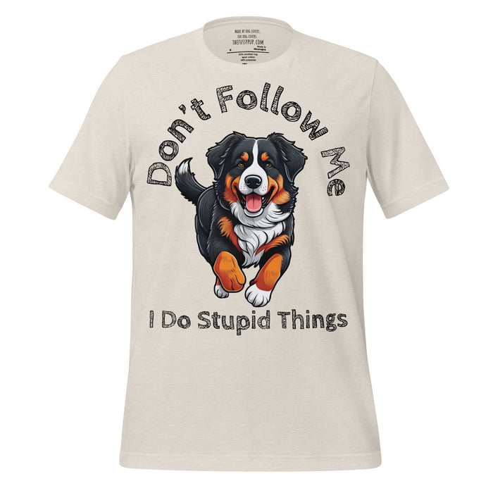 Bernese Mountain Dog T-Shirt – Stupid Things Humorous Dog Shirt - The Fussy Pup - 