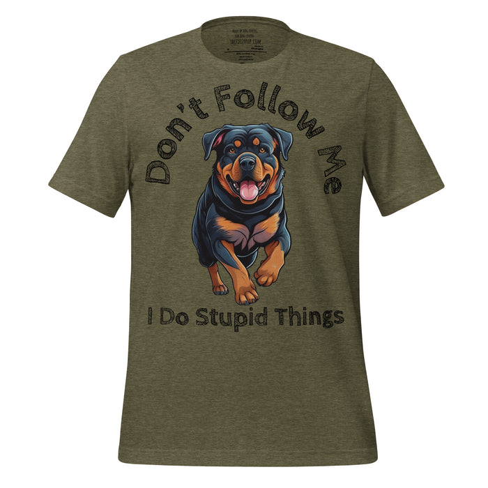 Rottweiler T-Shirt – Don’t Follow Me, I Do Stupid Things - The Fussy Pup - 