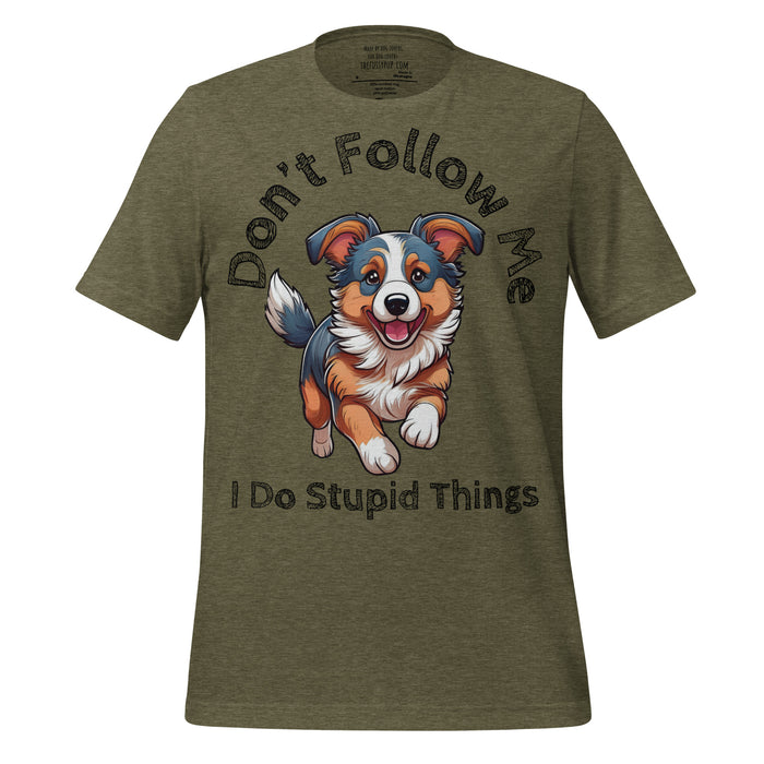 Miniature American Shepherd T-Shirt – Don’t Follow Me, I Do Stupid Things - The Fussy Pup - 