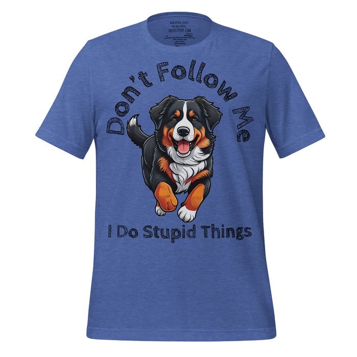 Bernese Mountain Dog T-Shirt – Stupid Things Humorous Dog Shirt - The Fussy Pup - 